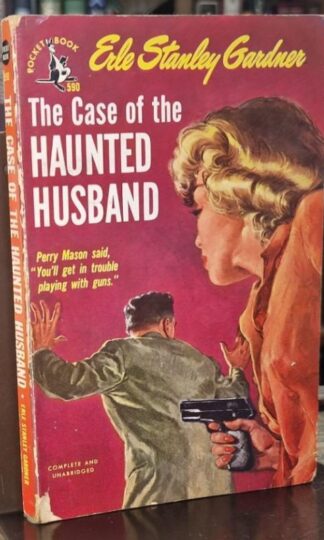 The Case of the Haunted Husband : Erle Stanley Gardner