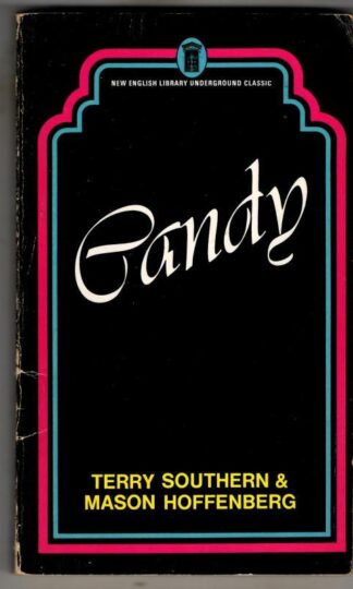 Candy : Terry Southern and Mason Hoffenberg