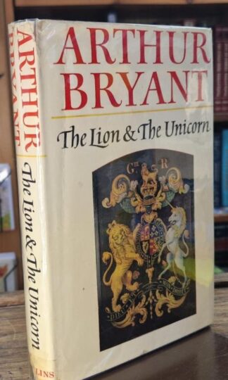 The Lion & the Unicorn (Signed) : Arthur Bryant