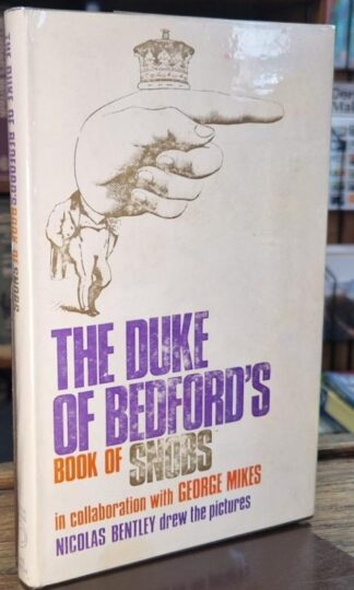The Duke Of Bedford's Book Of Snobs (Signed) : Duke of Bedford John