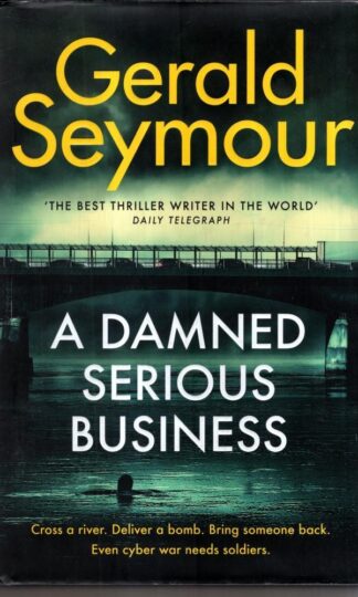 A Damned Serious Business : Gerald Seymour