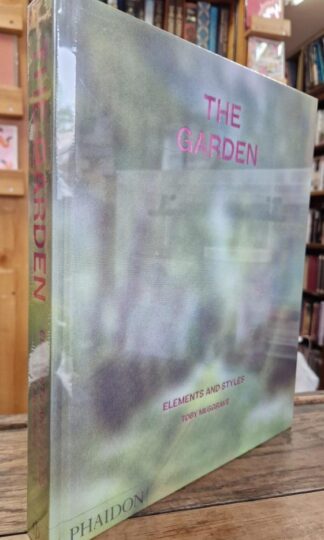 The Garden: Elements and Styles : Toby Musgrave