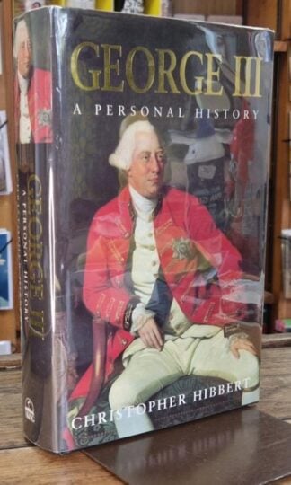 George III: A Personal History (Signed) : Christopher Hibbert