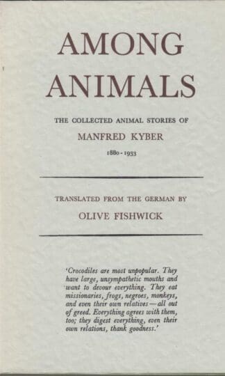 Among Animals: Collected Stories:Manfred Kyber
