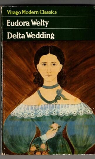 Delta Wedding : Eudora Welty
