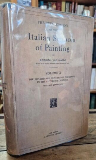 The Development of the Italian Schools of Painting: Volume X : Raimond Van Marle