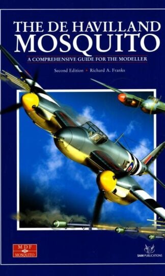 The De Haviland Mosquito: Modellers Datafile 20 : Richard Franks