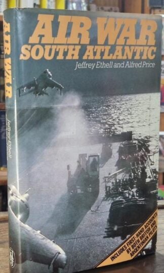 Air War South Atlantic : Jeffrey Ethell and Alfred Price