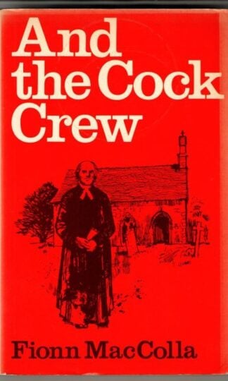 And the Cock Crew : Fion MacColla