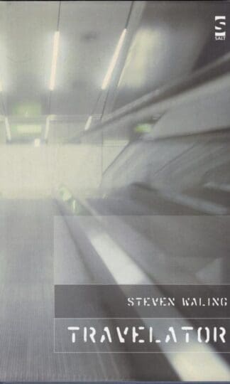 Travelator (Salt Modern Poets):Steven Waling
