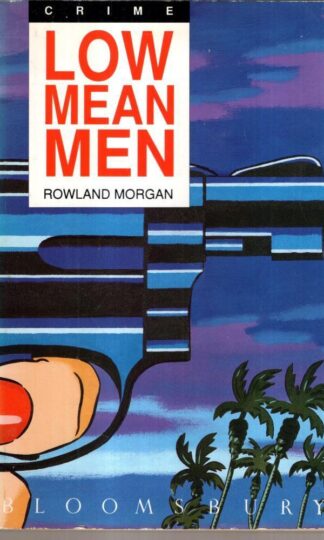 Low Mean Men : Rowland Morgan