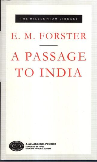 A Passage To India : E M Forster