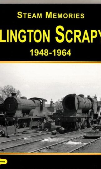 Darlington Scrapyard 1948-1964 (Steam Memories) : David Dunn