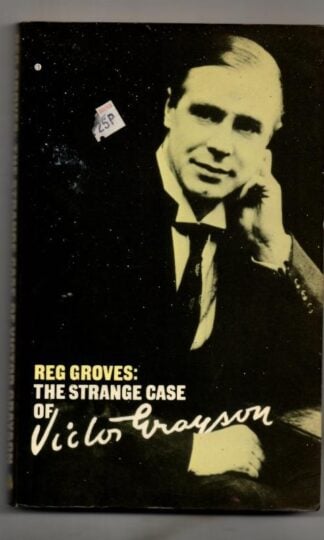 The Strange Case of Victor Grayson : Reg Groves