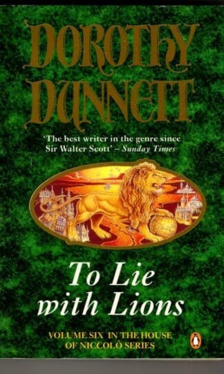 To Lie with Lions: The House of Niccolo 6 : Dorothy Dunnett