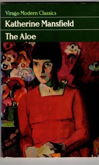 The Aloe : Katherine Mansfield
