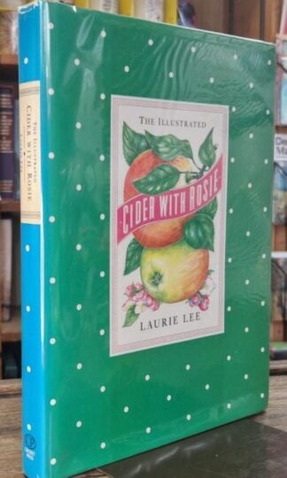 The Illustrated Cider With Rosie (Signed) : Laurie Lee