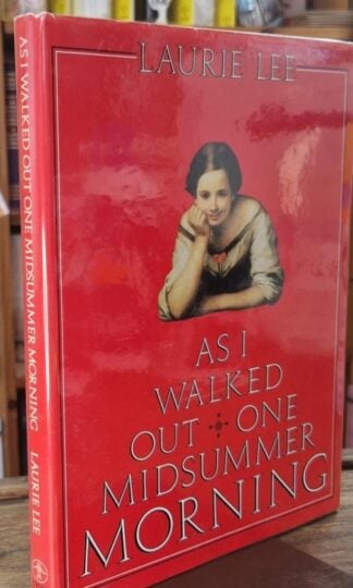 As I Walked Out One Midsummer Morning (Signed) : Laurie Lee
