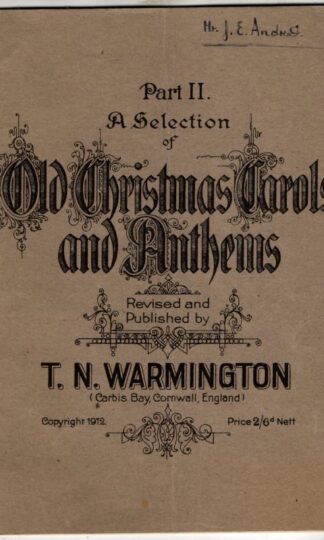 A Selection of old Christmas Carols and Anthems. Part II : T. N. Warmington