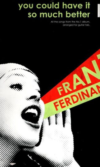 Franz Ferdinand: You Could Have it So Much Better Guitar Tab : Franz Ferdinand
