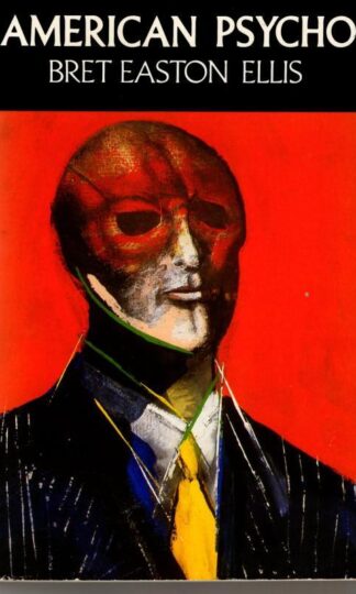American Psycho : Bret Easton Ellis