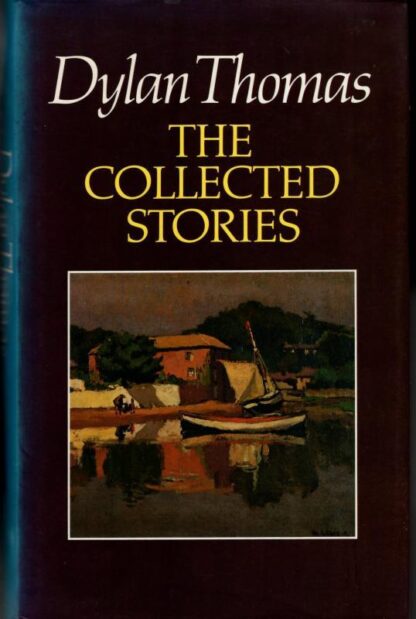 Collected Stories : Dylan Thomas