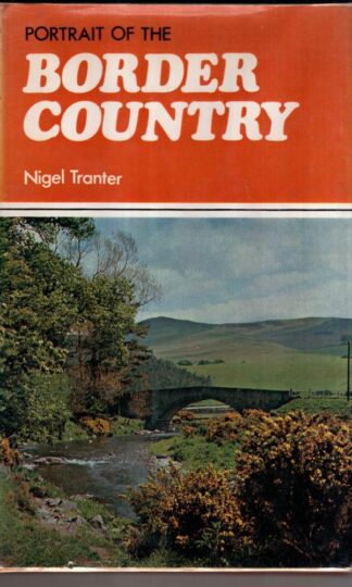 Portrait of the Border Country : Nigel Tranter
