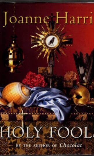 Holy Fools : Joanne Harris