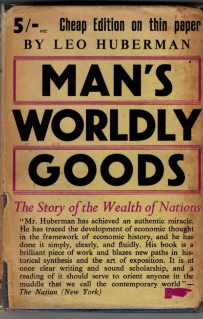 Man's Worldly Goods : Leo Huberman