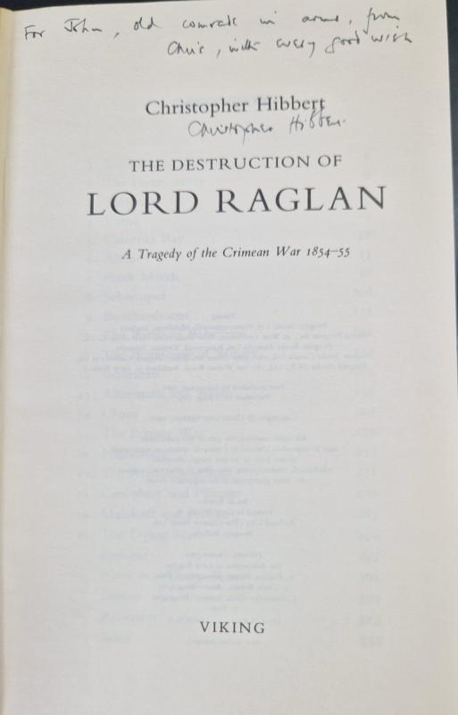 The Destruction of Lord Raglan: A Tragedy of the Crimean War (Signed) : Christopher Hibbert - Image 2
