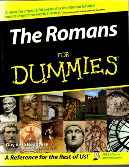 The Romans For Dummies : Guy de la Bedoyere
