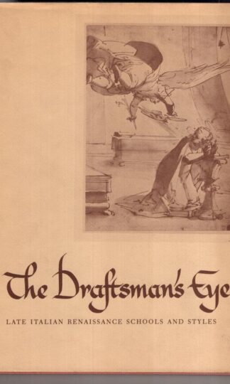 Draughtsman's Eye: Late Italian Renaissance Schools and Styles:Edward J. Olszewski