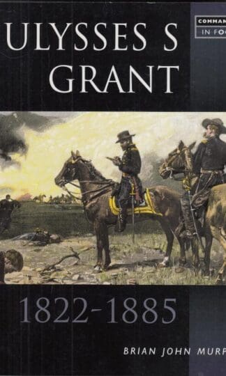 Ullysses S. Grant:Brian John Murphy