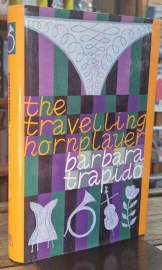 The Travelling Horn Player : Barbara Trapido