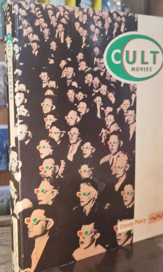 Cult movies: A hundred ways to find the reel thing : Danny Peary