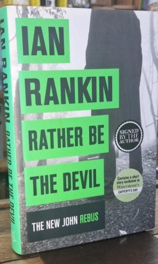 Rather Be the Devil (Signed) : Ian Rankin
