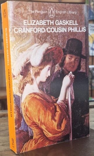 Cranford/Cousin Phillis : Elizabeth Gaskell