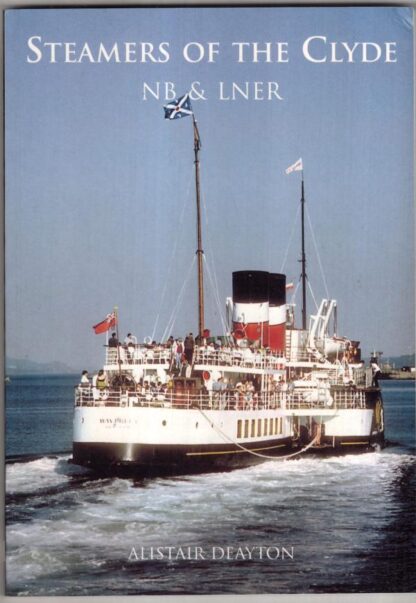Steamers of the Clyde: The NBR and LNER: NB and LNER:Alistair Deayton
