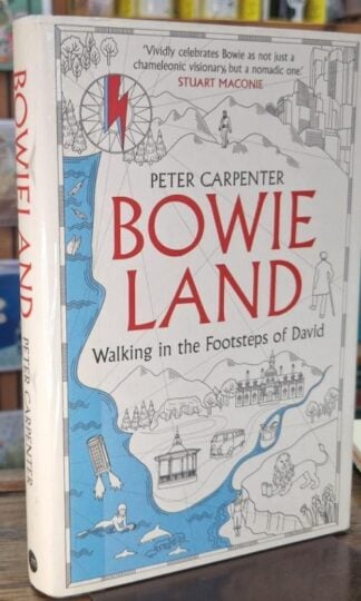 BOWIELAND: Walking In The Footsteps Of David : Peter Carpenter