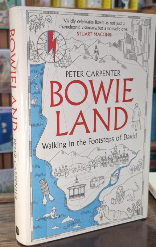 BOWIELAND: Walking In The Footsteps Of David : Peter Carpenter