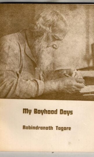 My Boyhood Days : Rabindranath Tagore