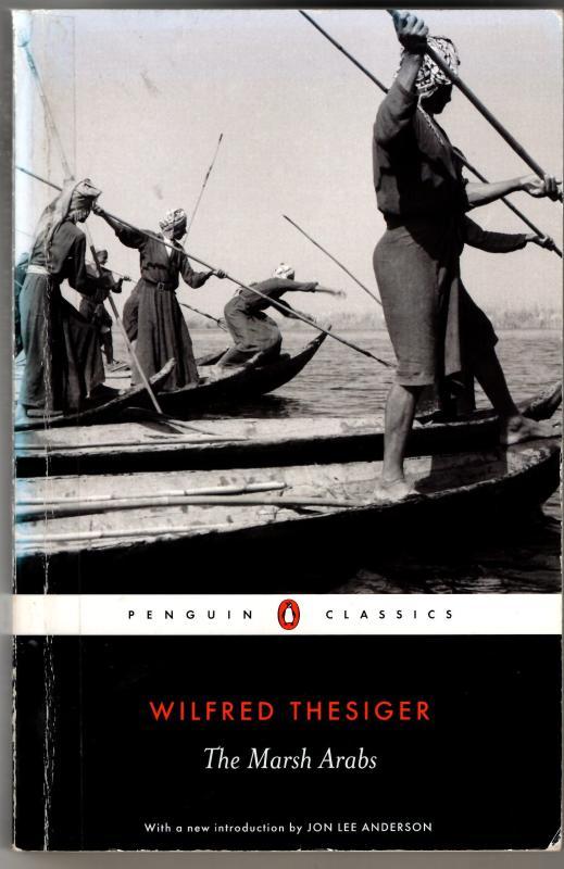 The Marsh Arabs : Wilfred Thesiger