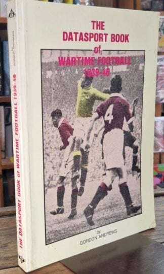 The Datasport Book of Wartime Football 1939-46 : Gordon Andrews
