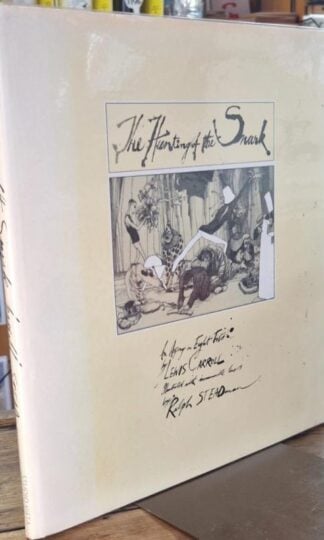 The Hunting of the Snark Illutrated by Ralph Steadman (Signed) : Lewis Carroll