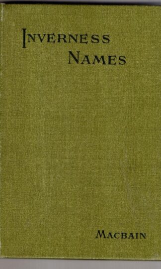 Personal Names And Surnames Of The Town Of Inverness.:Alexander Macbain