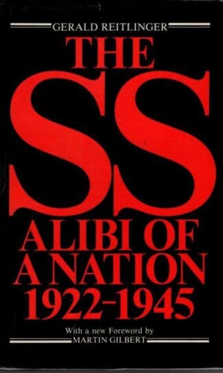 The SS: Alibi of a Nation, 1922-45 : Gerald Reitlinger