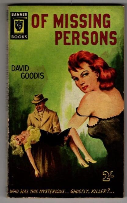 Of Missing Persons : David Goodis