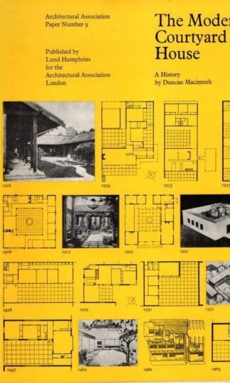 The Modern Courtyard House (Architectural Association Papers No. 9) : Duncan Macintosh
