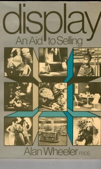 Display. An Aid to Selling : Alan Wheeler FBDS