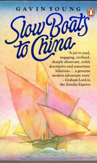 Slow Boats to China:Gavin Young
